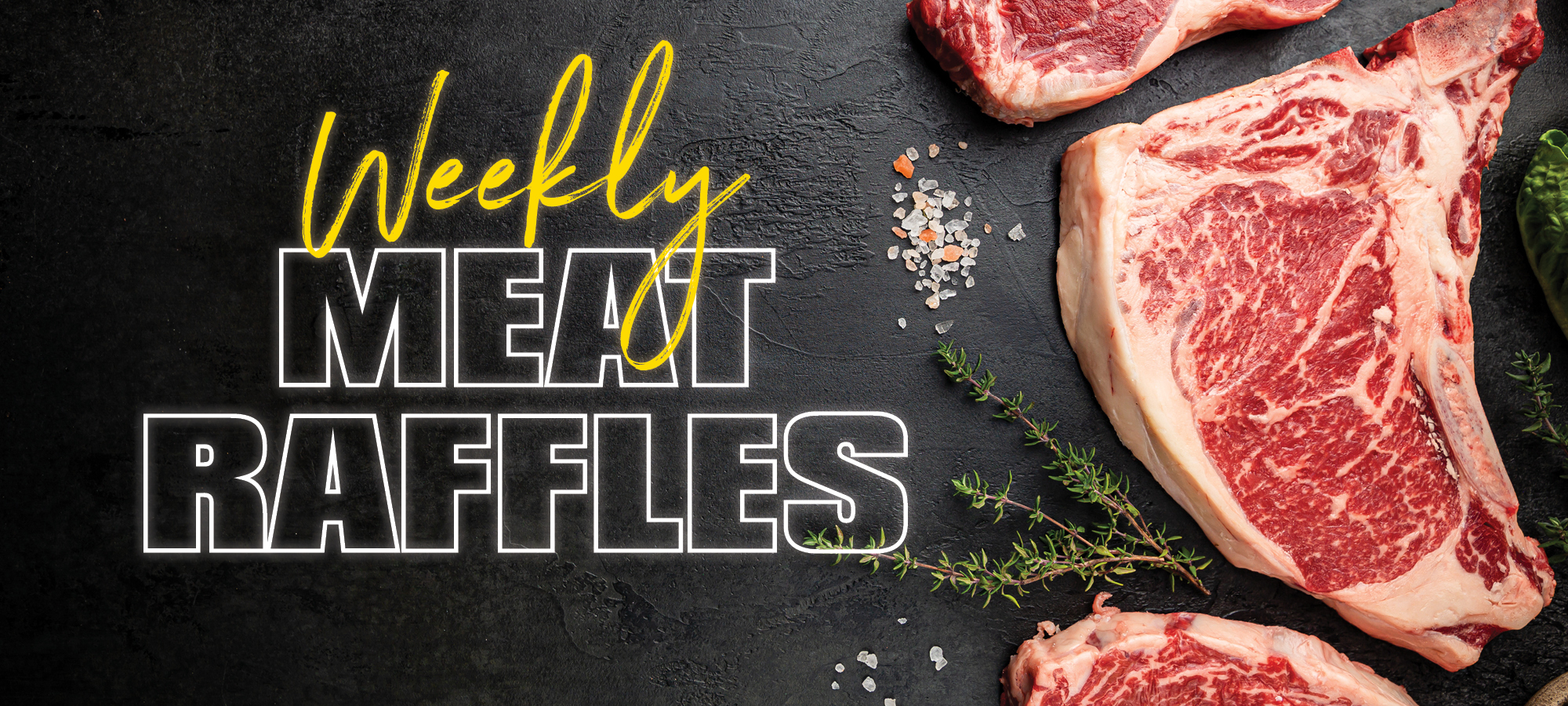 Weekly Mega Meat Raffles