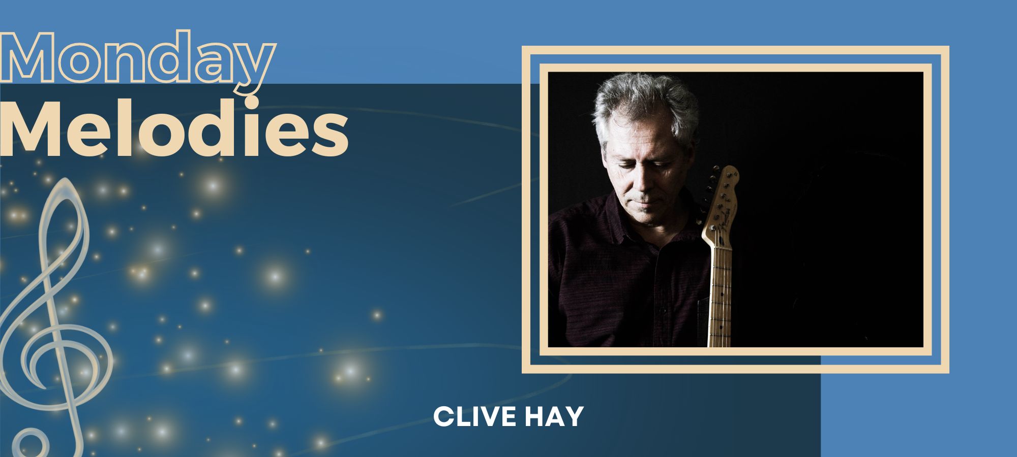 Monday Melodies with Clive Hay