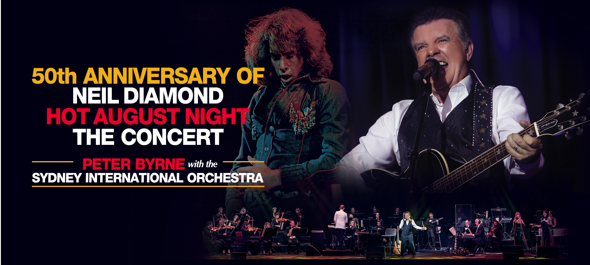 50th Anniversary of Neil Diamond Hot August Night The Concert