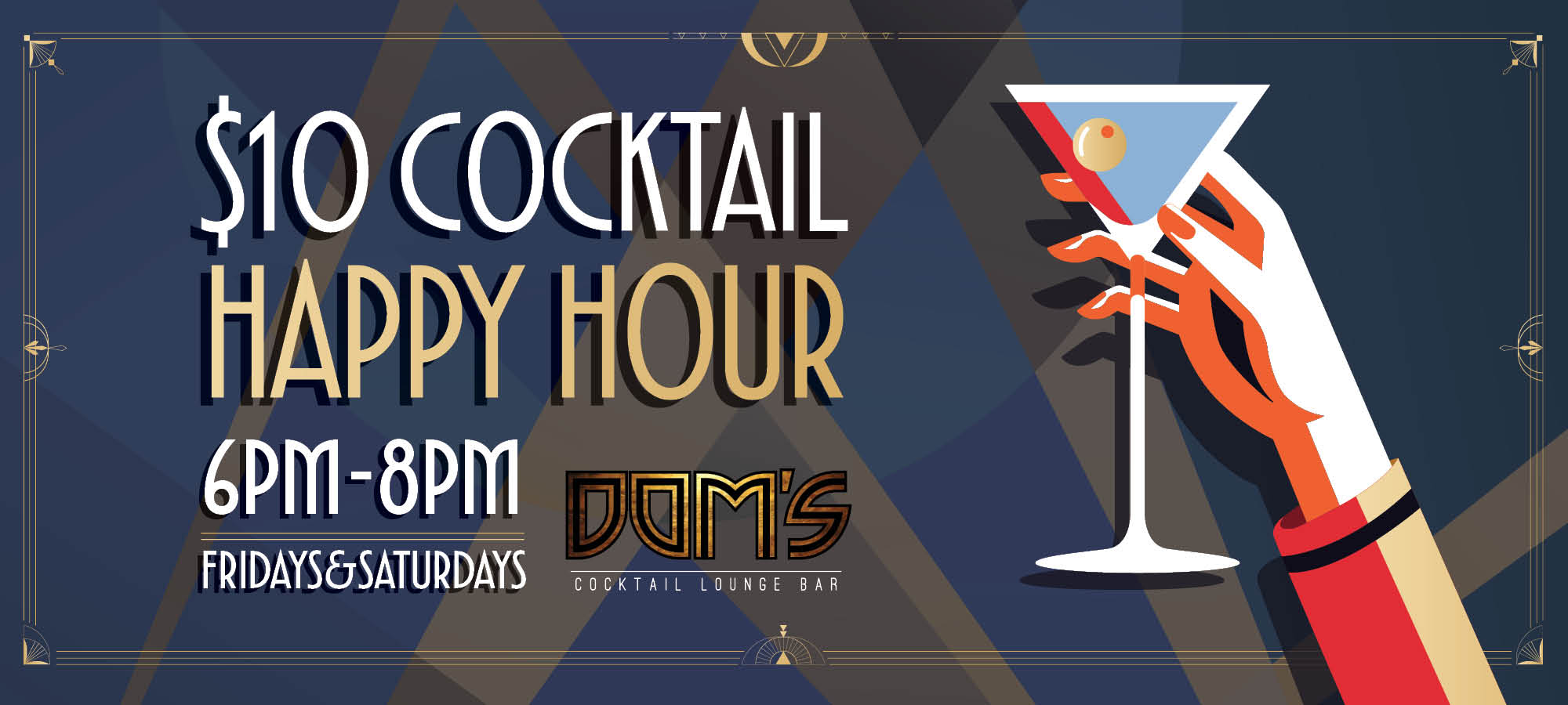 Dom’s $10 Happy Hour Cocktails