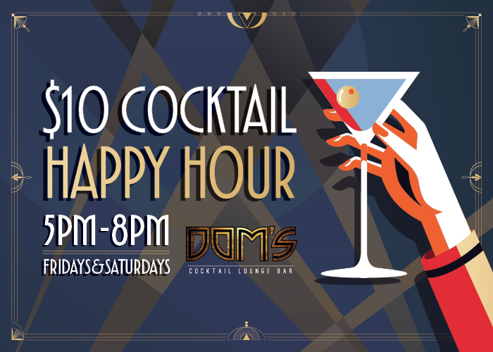 Dom’s $10 Happy Hour Cocktails