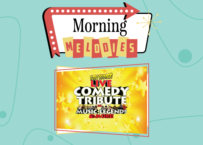 Morning Melodies: Live Comedy Tribute