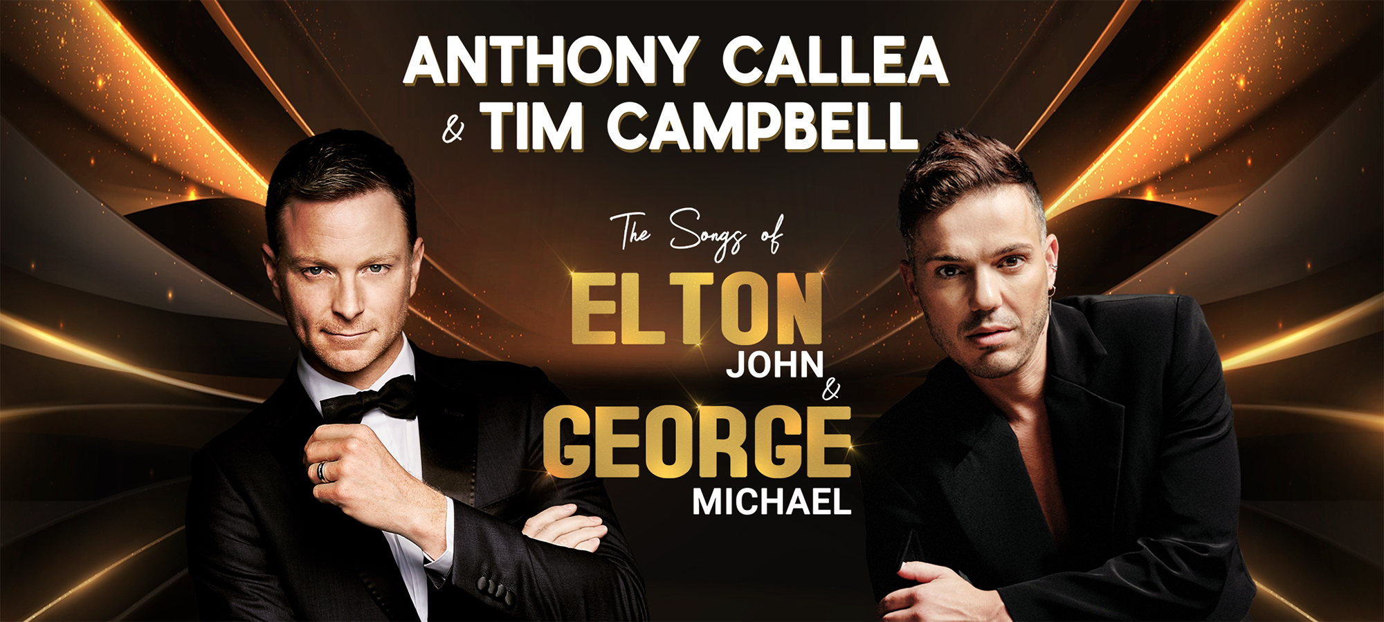 ANTHONY CALLEA & TIM CAMPBELL – The Songs of Elton & George