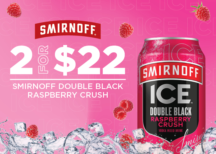 2 For $22 Smirnoff Double Black Raspberry Crush