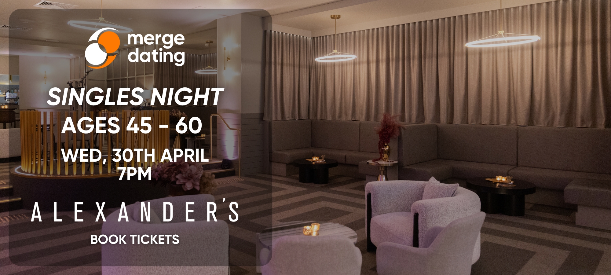 Alexander’s Singles Night (45 – 60s)