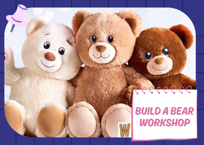 BUILD A BEAR WORKSHOP