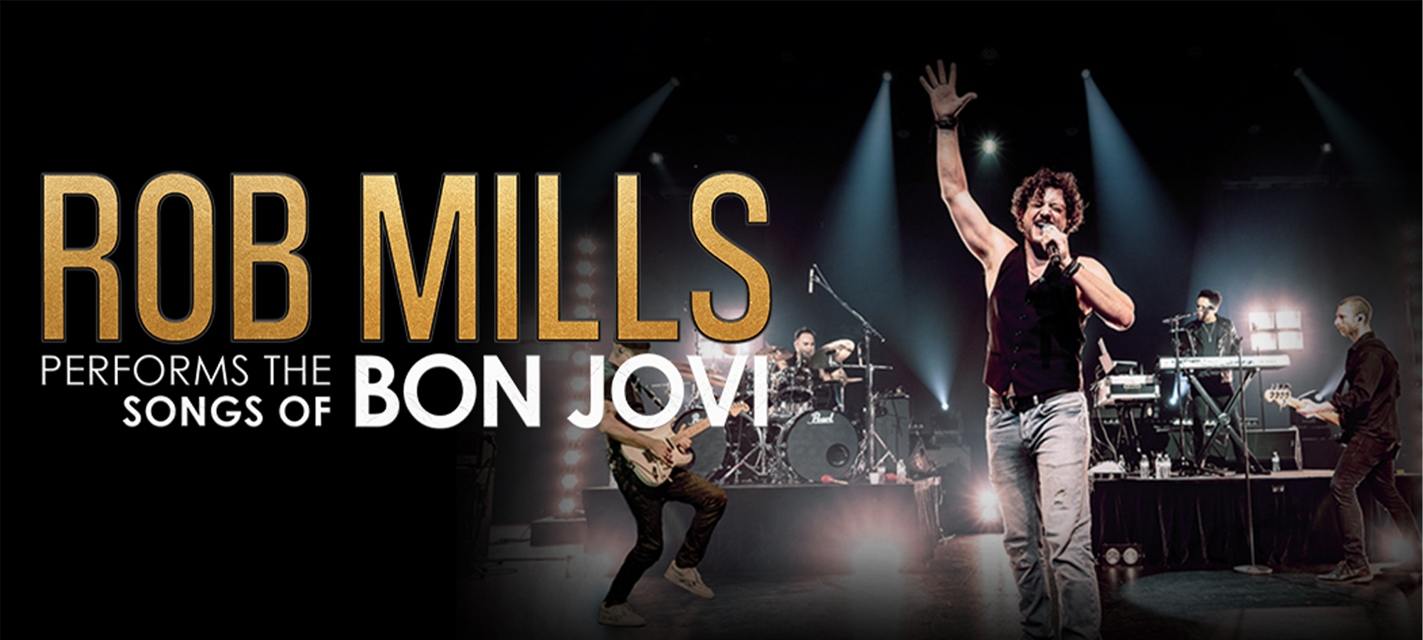 Rob Mills Performs the songs of Bon Jovi
