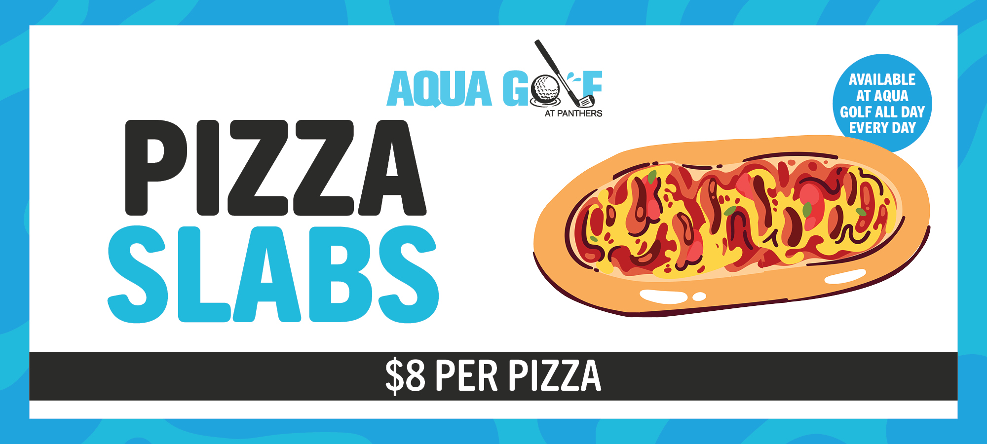 AQUA GOLF | Pizza Slabs