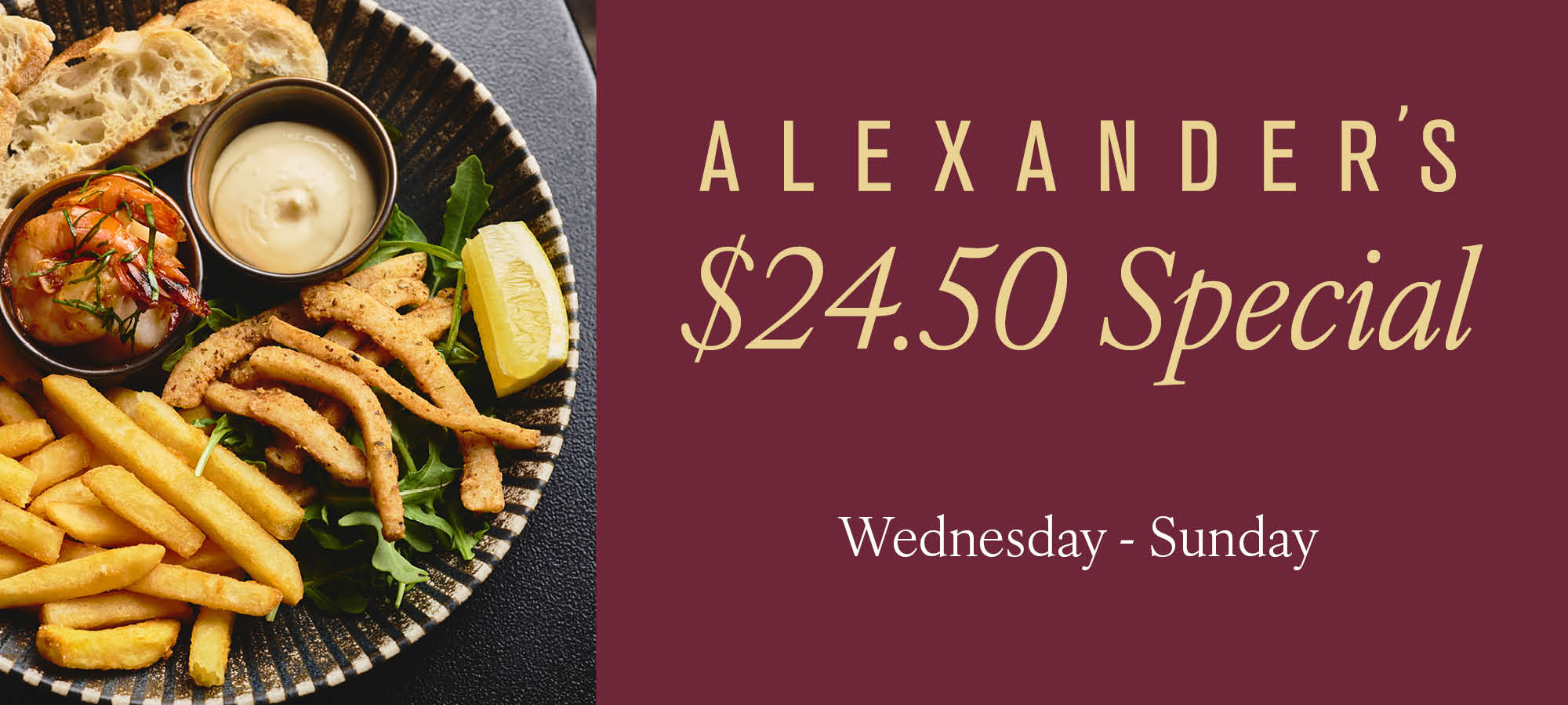 Alexander’s $24.50 Special