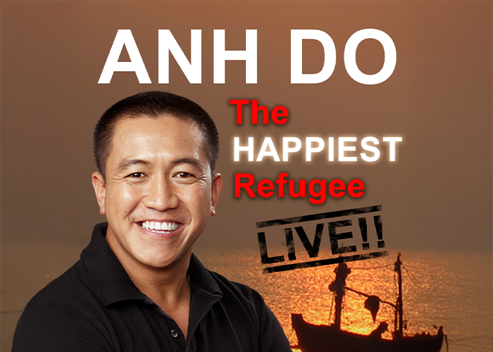 ANH DO – THE HAPPIEST REFUGEE