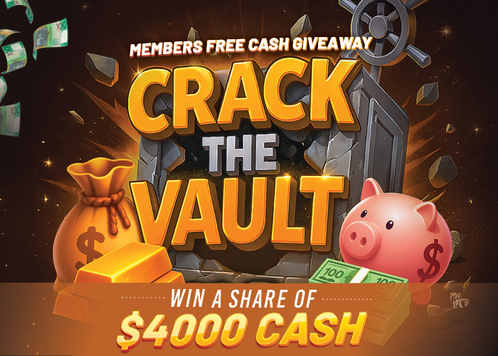 MEMBERS FREE – $4000 CRACK THE VAULT