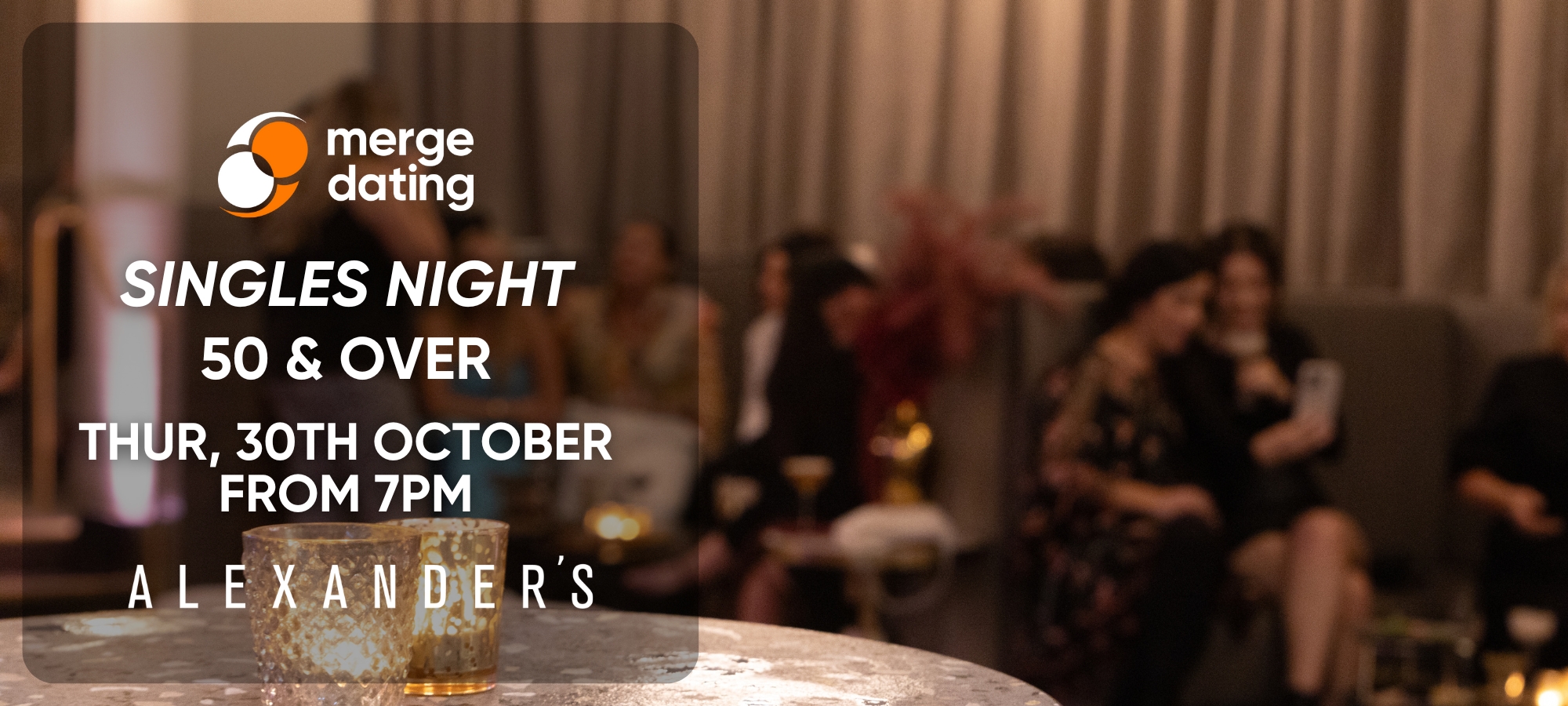 Alexander’s Singles Night Over 50s