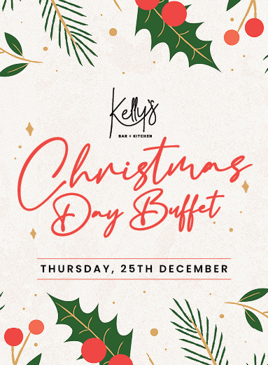 Kelly’s Christmas Day Buffet 2025