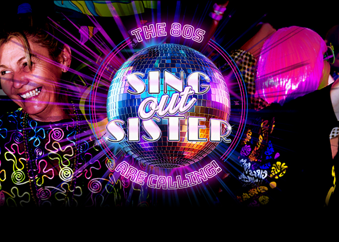 Sing Out Sister – 80s Edition