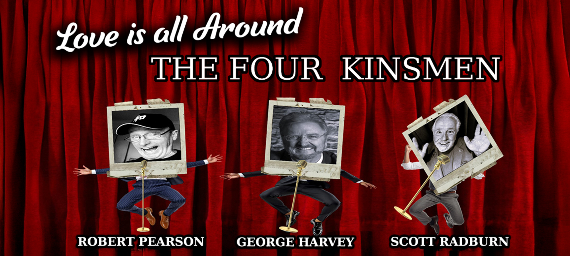 Love Is All Around – The Four Kinsmen