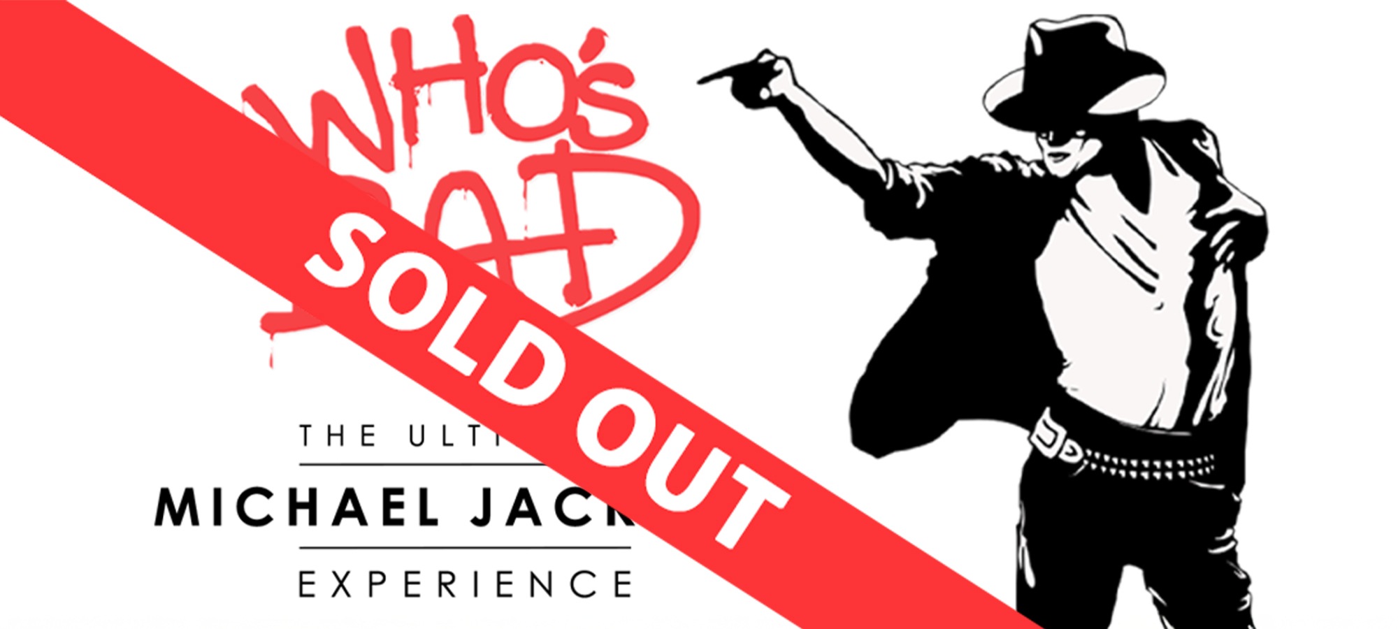 Who’s Bad -The Ultimate Michael Jackson Experience