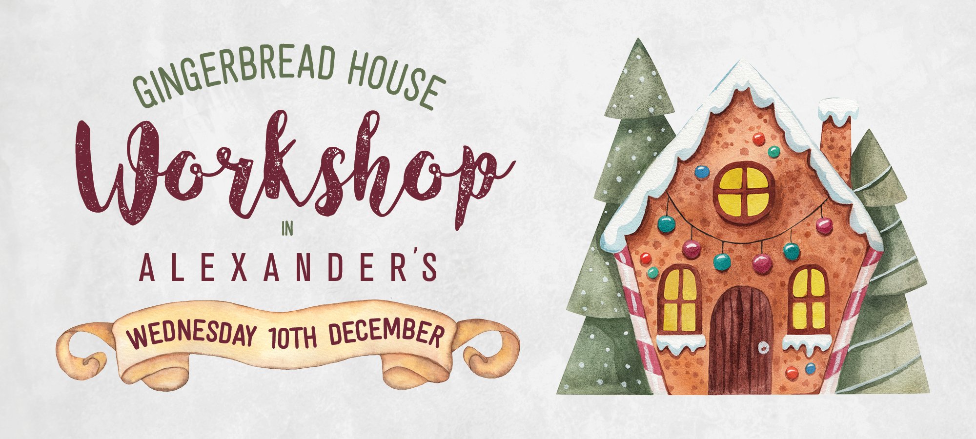 Alexander’s Gingerbread House Workshop 10th Dec