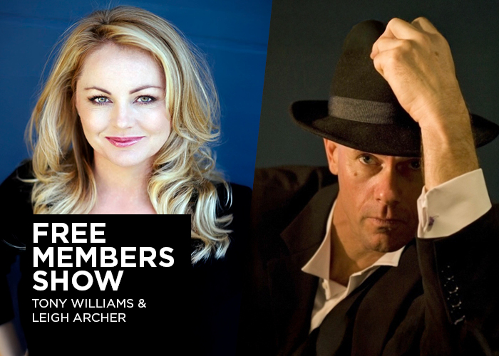 March Free Members Show ft Tony Williams and Leigh Archer