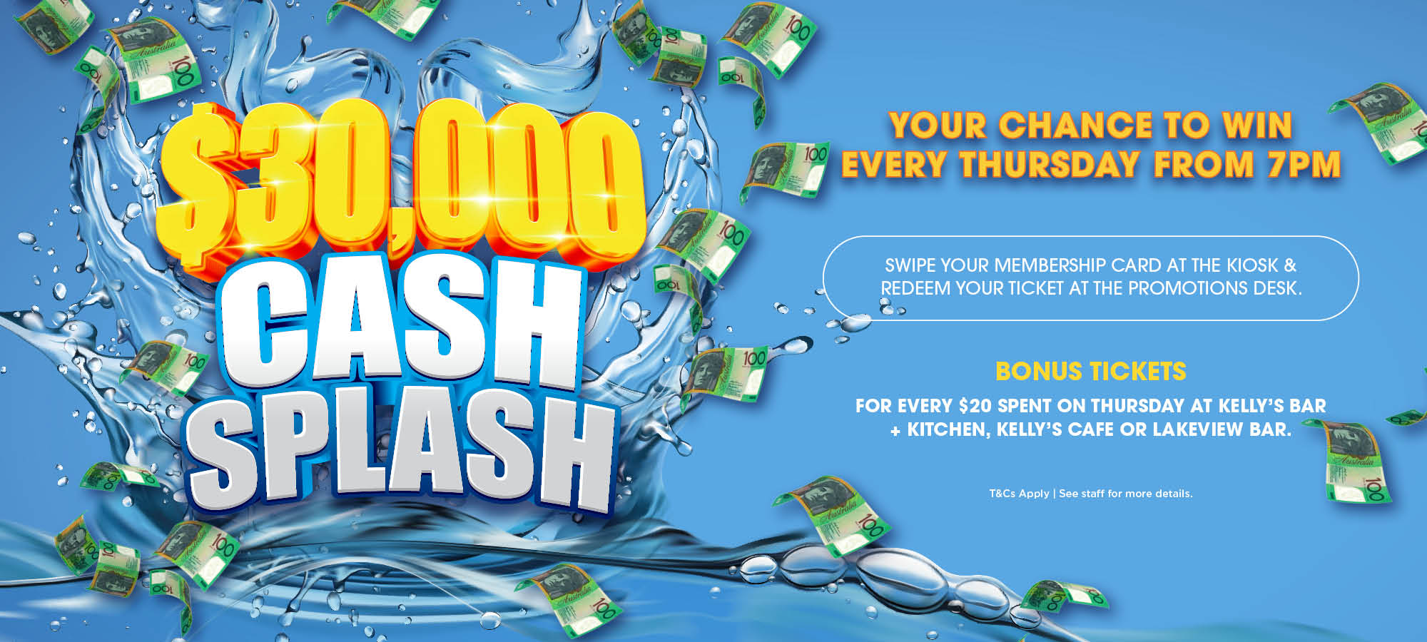 MEMBERS FREE SUMMER CASH SPLASH