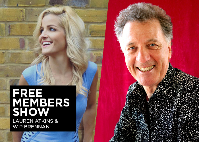 Free Members Show ft Lauren Atkins & W P Brennan
