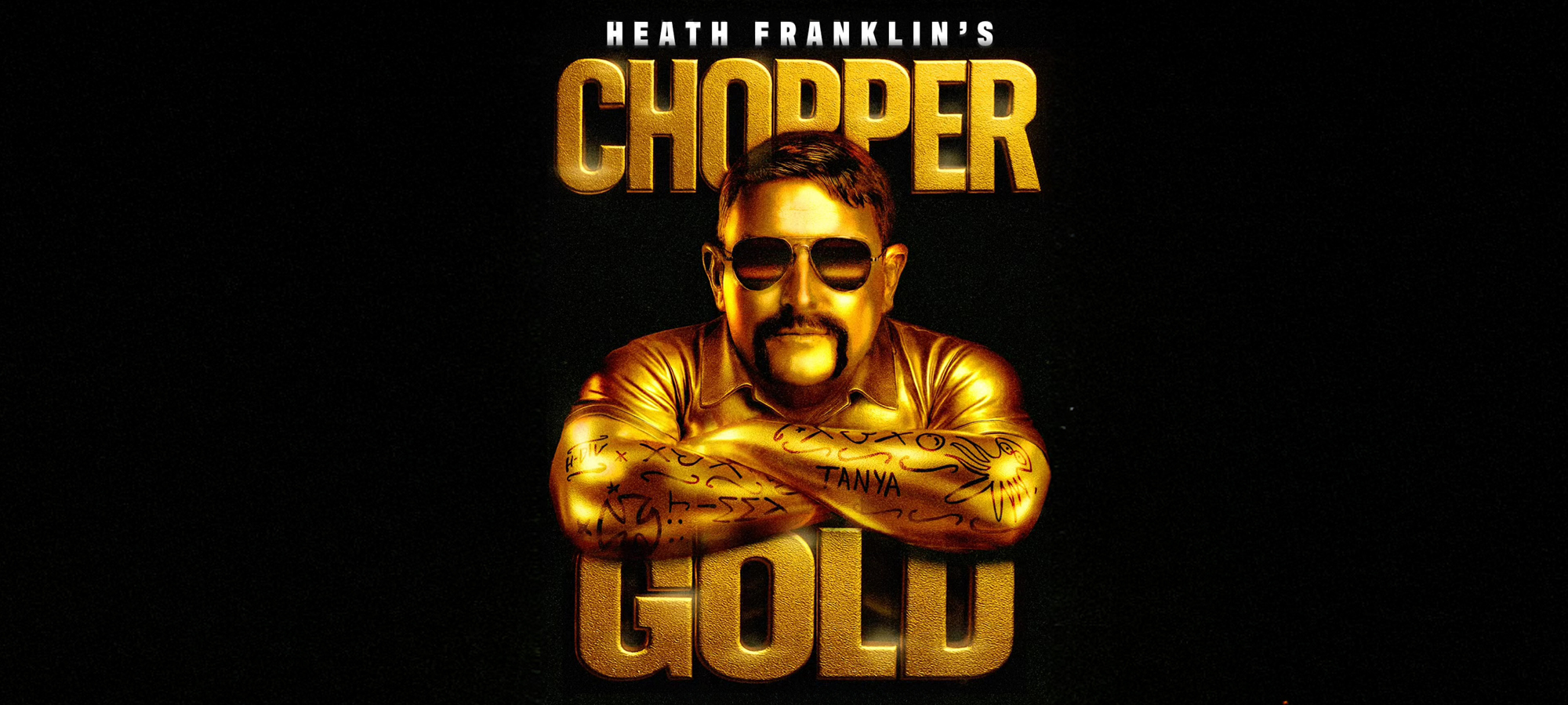 Heath Franklin’s CHOPPER – GOLD