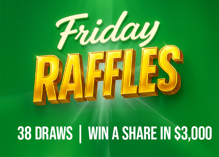 $3000 Friday Night Raffles