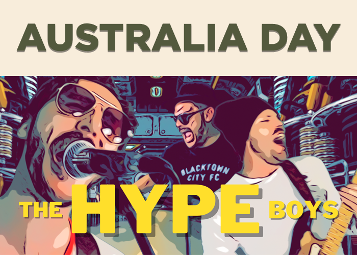 THE HYPE BOYS, AUSTRALIA DAY