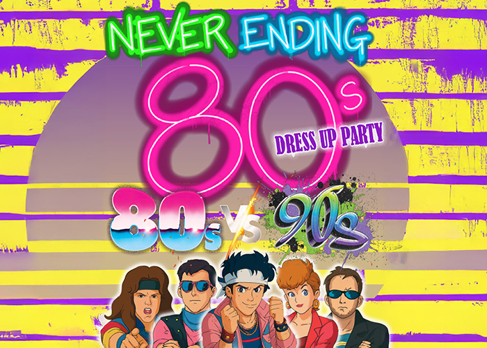 80 vs 90’s The Battle Of The Decades – Dress Up Party
