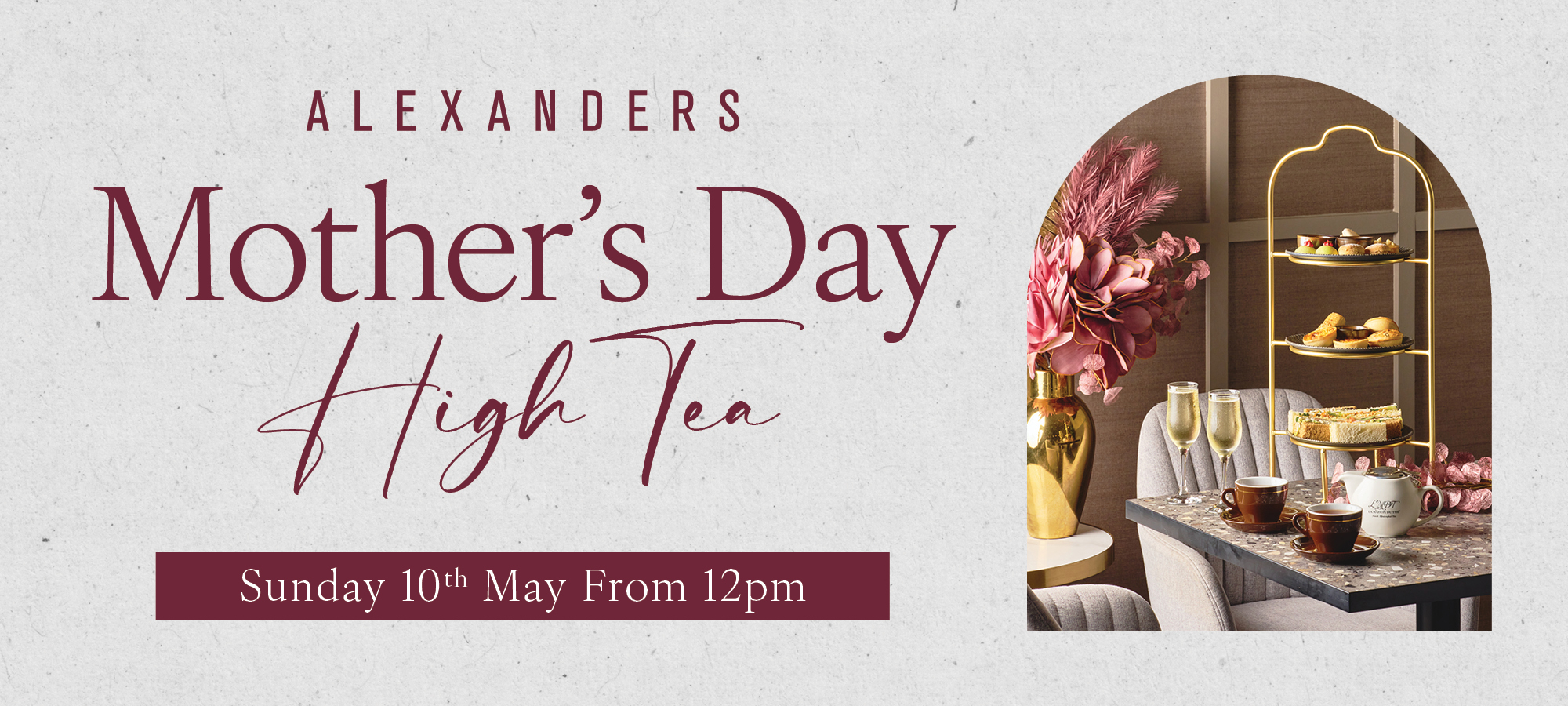 Mother’s Day High Tea in Alexander’s