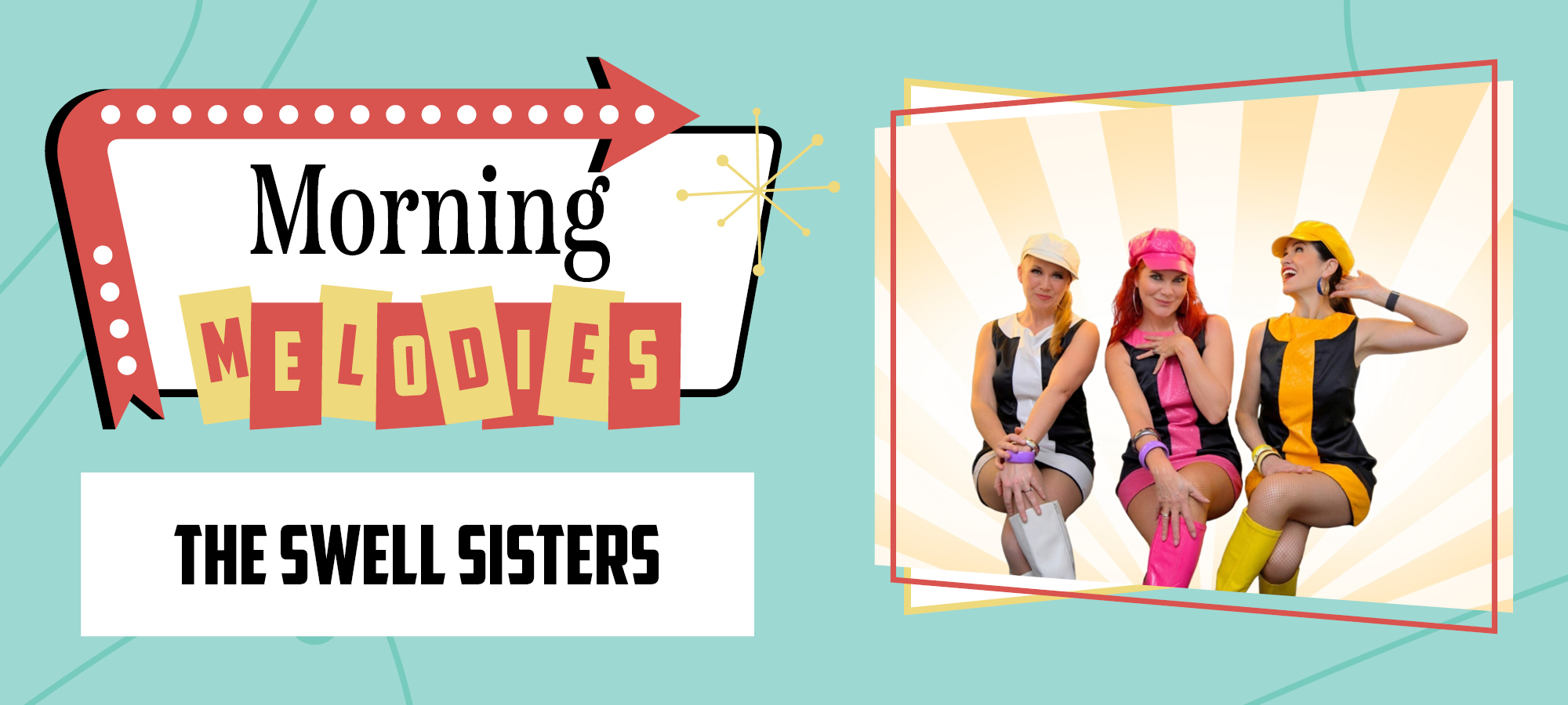 Morning Melodies: The Swell Sisters