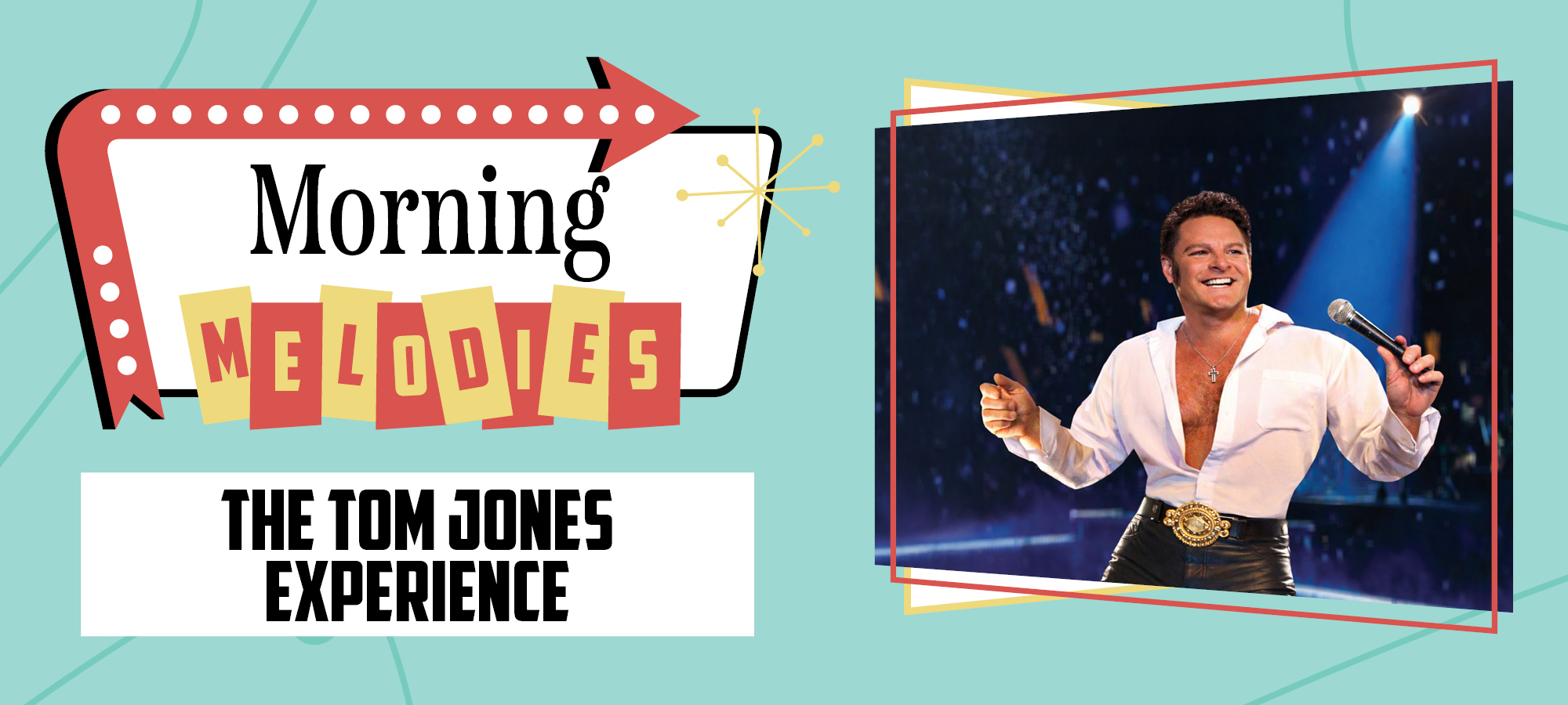 Morning Melodies: The Tom Jones Experience