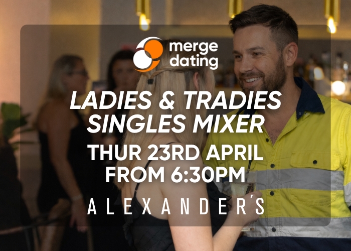 Alexander’s Ladies & Tradies Singles Mixer