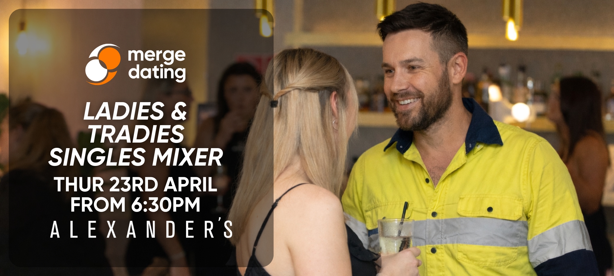 Alexander’s Ladies & Tradies Singles Mixer