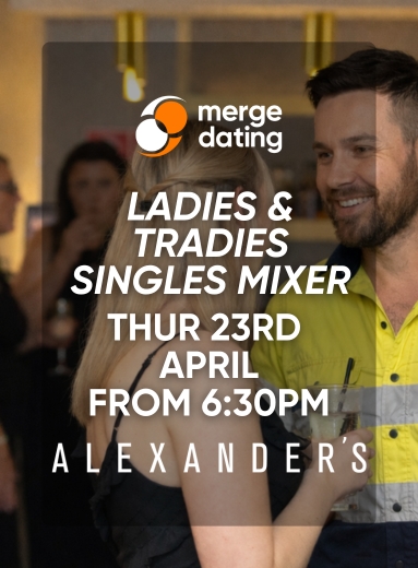 Alexander's Ladies & Tradies Singles Mixer
