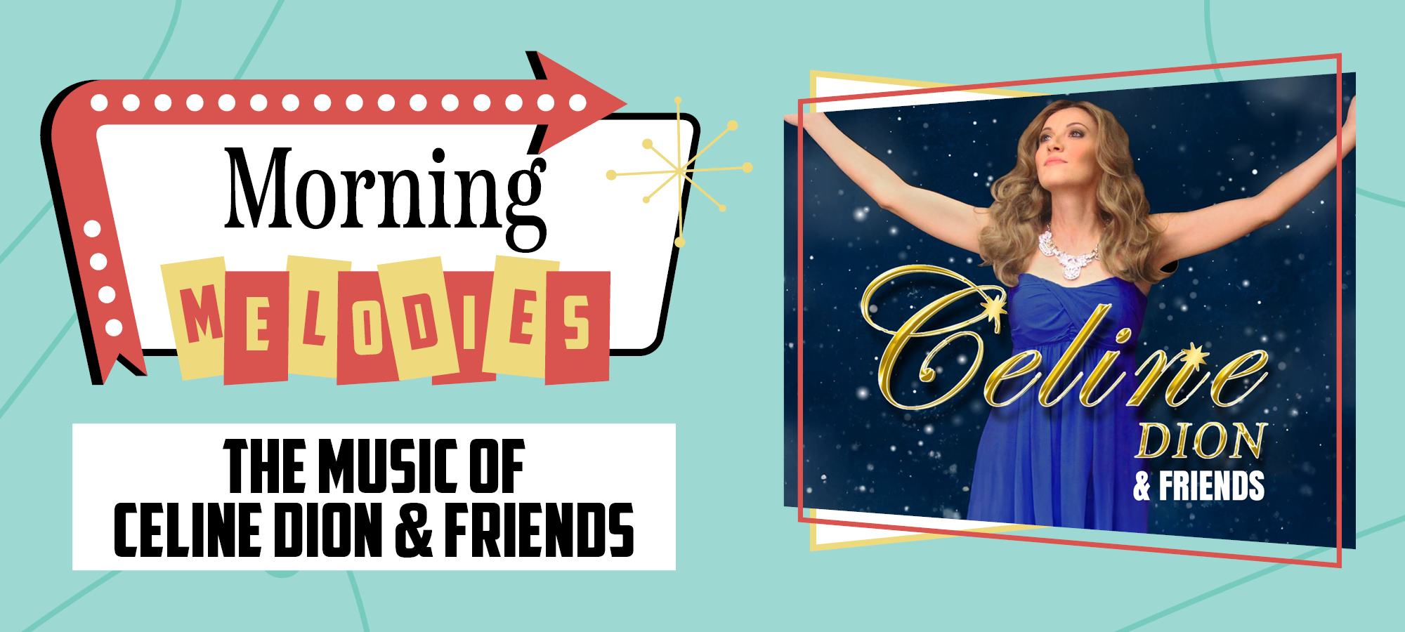 Morning Melodies: Celine Dion and Friends