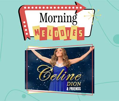 panthers_morningmelodies2026_oct-resizes-the-music-of-celine-dion-friends-sq