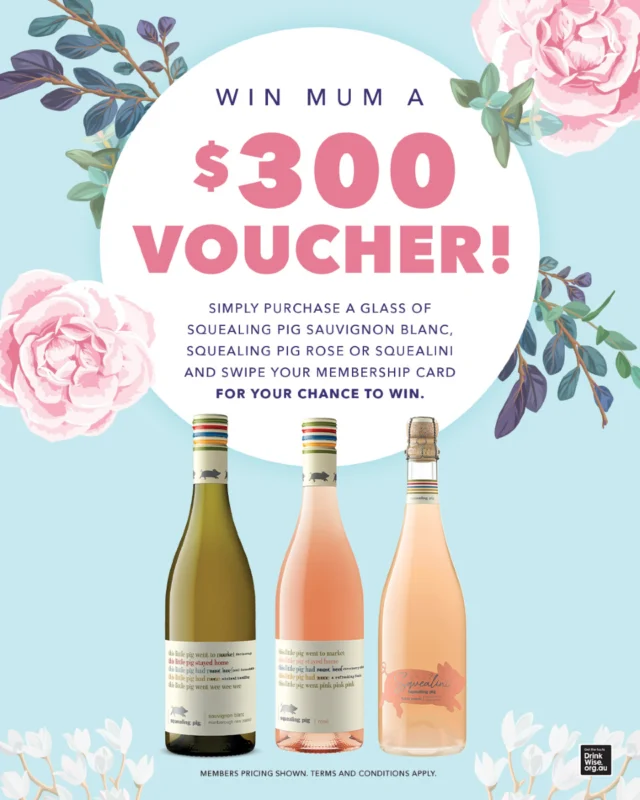 Win Mum a $300 Spa Voucher this Mother’s Day! 💐

Shout Mum a drink and go in the draw to win a $300 spa voucher — just in time to spoil her.

Order a Squealing Pig Sauvignon Blanc, Rosé or a Squealini at any bar inside Panthers Penrith, swipe your members card when you order, and you’re in!

Hurry — entries close at midnight, Sunday,11th May.

Raise a glass, treat Mum, and you might just score a little something extra.